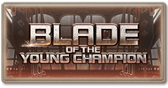 Story Blade of the Young Champion.png