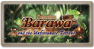 Story Detective Barawa and the Unfortunate Fortune.png