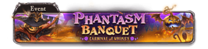 Phantasm Banquet ~Carnival of Whimsy~