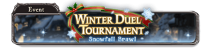 Winter Duel Tournament ~Snowfall Brawl~