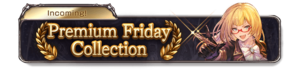 Glorious Golden Week Premium Friday Collection