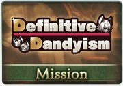 Mission Definitive Dandyism 1.png