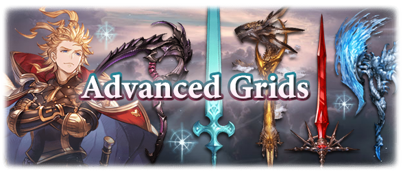 Advanced Grids - Granblue Fantasy Wiki