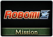 Mission Robomi Z Redux.png