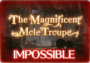 BattleRaid The Magnificent Mole Troupe Impossible.png