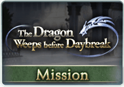Mission The Dragon Weeps before Daybreak 1.png