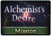 Mission Alchemist's Desire 1.png