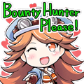 Mary Gimme Loot! Bounty Hunter Please!
