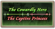 Story The Cowardly Hero and the Captive Princess.png