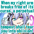 Rupie Grimnir When my right arm breaks free of its curse, a perpetual tempest shall tear you into oblivion!