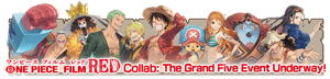 ONE PIECE FILM RED Collab: The Grand Five Event‎