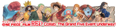 ONE PIECE FILM RED Collab: The Grand Five Event‎
