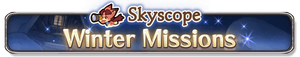 Skyscope Winter Missions