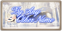 By Any Other Name