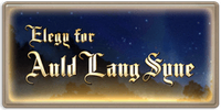 Elegy for Auld Lang Syne