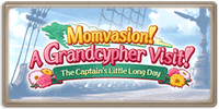 Momvasion! A Grandcypher Visit! & the Captain's Little Long Day