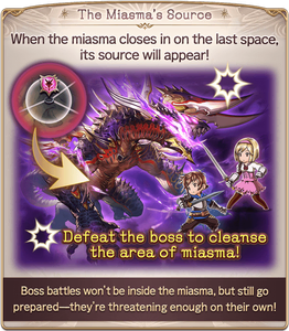 The Miasma's Source: When the miasma closes in on the last space, its source will appear! Defeat the boss to cleanse the area of miasma! Boss battles won't be inside the miasma, but still go prepared—they're threatening enough on their own!