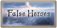 False Heroes