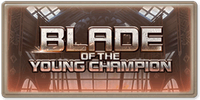 Blade of the Young Champion