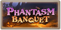 Phantasm Banquet