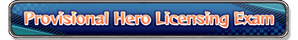 Provisional Hero Licensing Exam