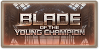 Blade of the Young Champion