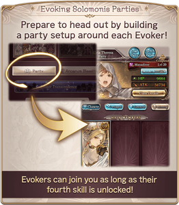 Evoking Solomonis Parties: Prepare to head out by building a party setup around each Evoker! Evokers can join you as long as their fourth skill is unlocked!