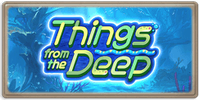 Things from the Deep