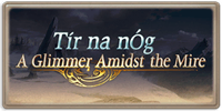 Tír na nÓg: A Glimmer Amidst the Mire