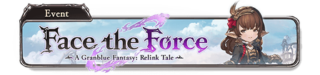 Face the Force—A Granblue Fantasy: Relink Tale
