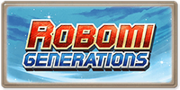 Robomi: Generations