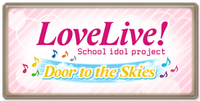 Love Live! Door to the Skies