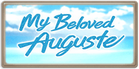 My Beloved Auguste