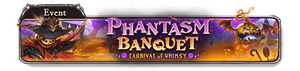 Phantasm Banquet ~Carnival of Whimsy~