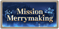 Mission Merrymaking
