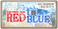 ONE PIECE FILM RED to BLUE