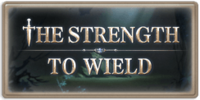 The Strength to Wield