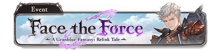 Face the Force—A Granblue Fantasy: Relink Tale