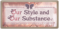 Our Style and Our Substance