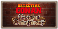 Detective Conan: Gears of Conspiracy