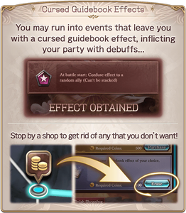 Cursed Guidebook Effects: You may run into events that leave you with a cursed guidebook effect, inflicting your party with debuffs... Stop by a shop to get rid of any that you don't want!