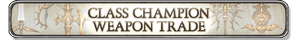Class Champion Weapon Trade