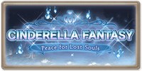 Cinderella Fantasy ~Peace for Lost Souls~