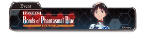 EVANGELION: Bonds of Phantasmal Blue