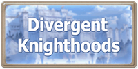 Divergent Knighthoods