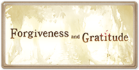 Forgiveness and Gratitude