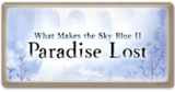 Story What Makes the Sky Blue II- Paradise Lost.png