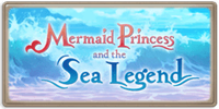 Mermaid Princess and the Sea Legend