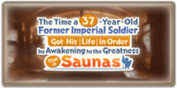 The Time a 37-Year-Old Former Imperial Soldier Got His Life in Order by Awakening to the Greatness That Is Saunas