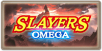 Slayers Omega